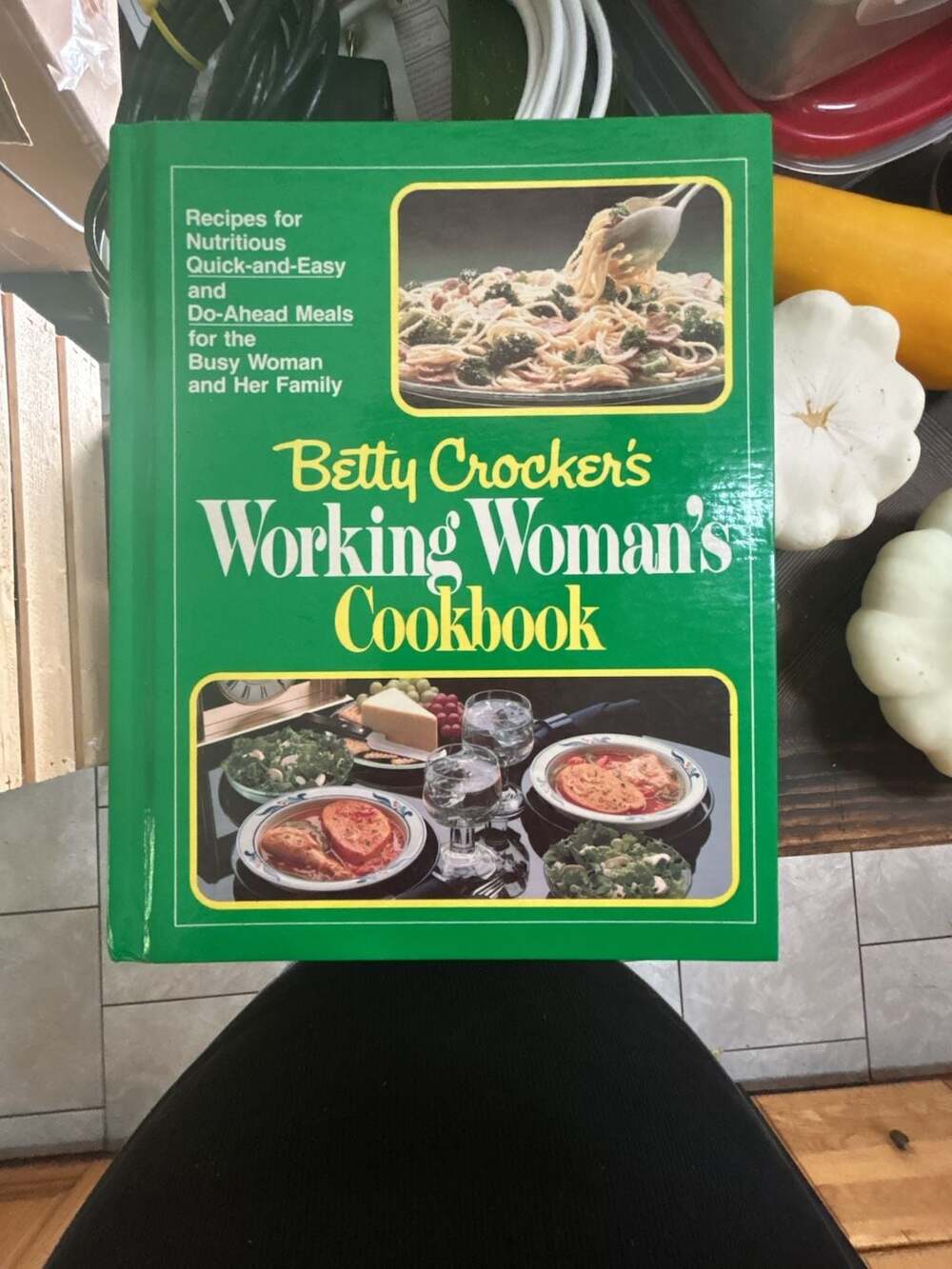 Betty Crocker's Working Woman's Cookbook